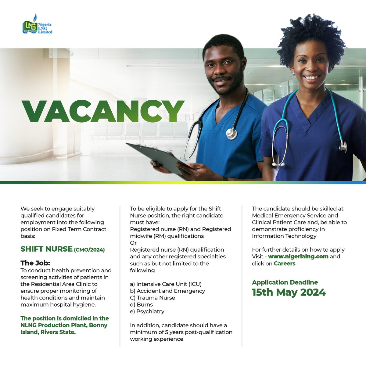 NLNG seeks to engage suitably qualified candidates for employment into the following position on Fixed Term Contract basis: SHIFT NURSE (CMO/2024)
All interested candidates should log on to nigerialng.com/Careers/Pages/…
Application deadline is 15th May 2024.
#nlng 
#jobseeker