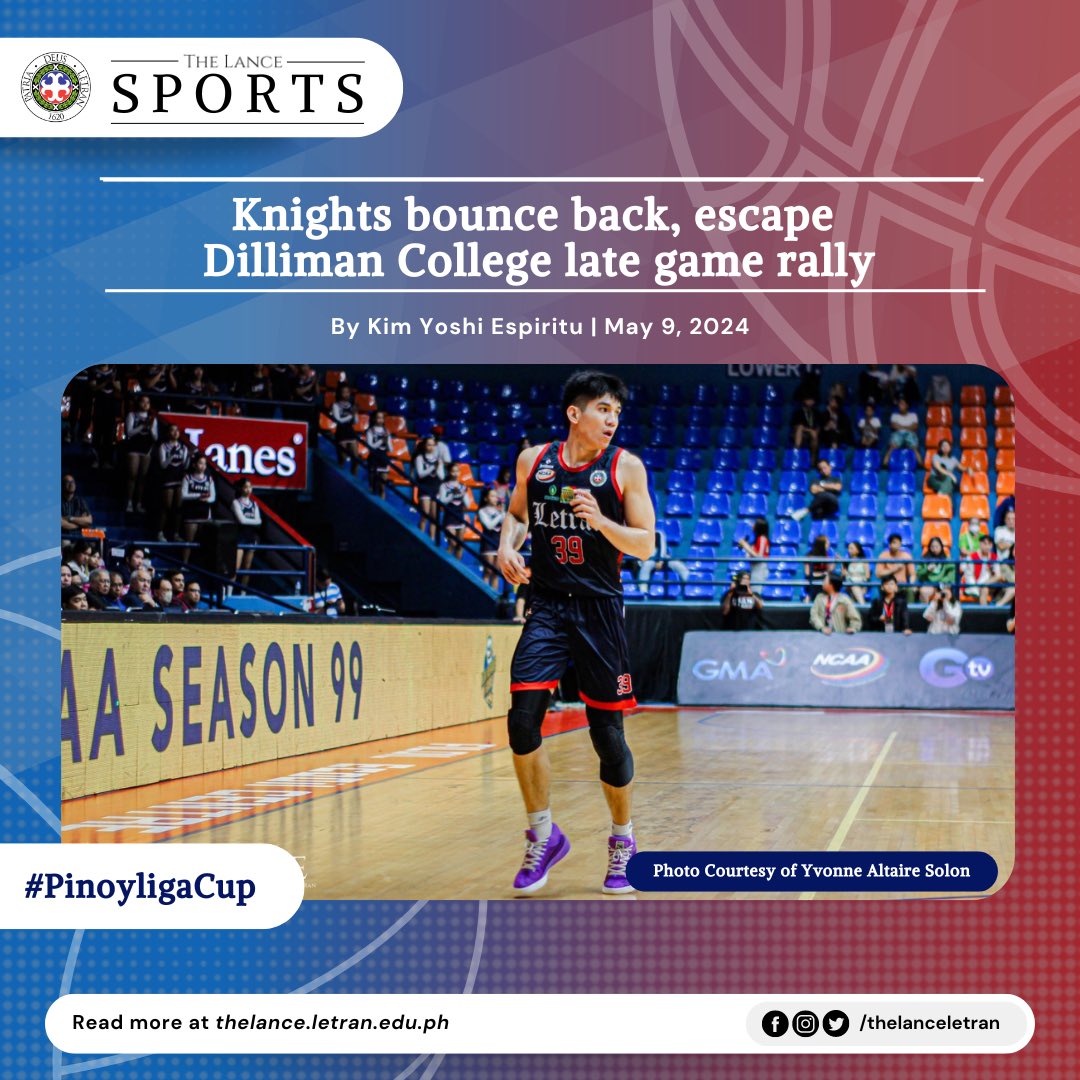SPORTS | The Letran Knights edged out Diliman College, 83-77, in the Pinoyliga Collegiate Cup earlier today held at Enderun Colleges.

Read more here:
thelance.letran.edu.ph/Home/ReadMore/…

#StayintheKnow
#DSATogether
#PinoyligaCup