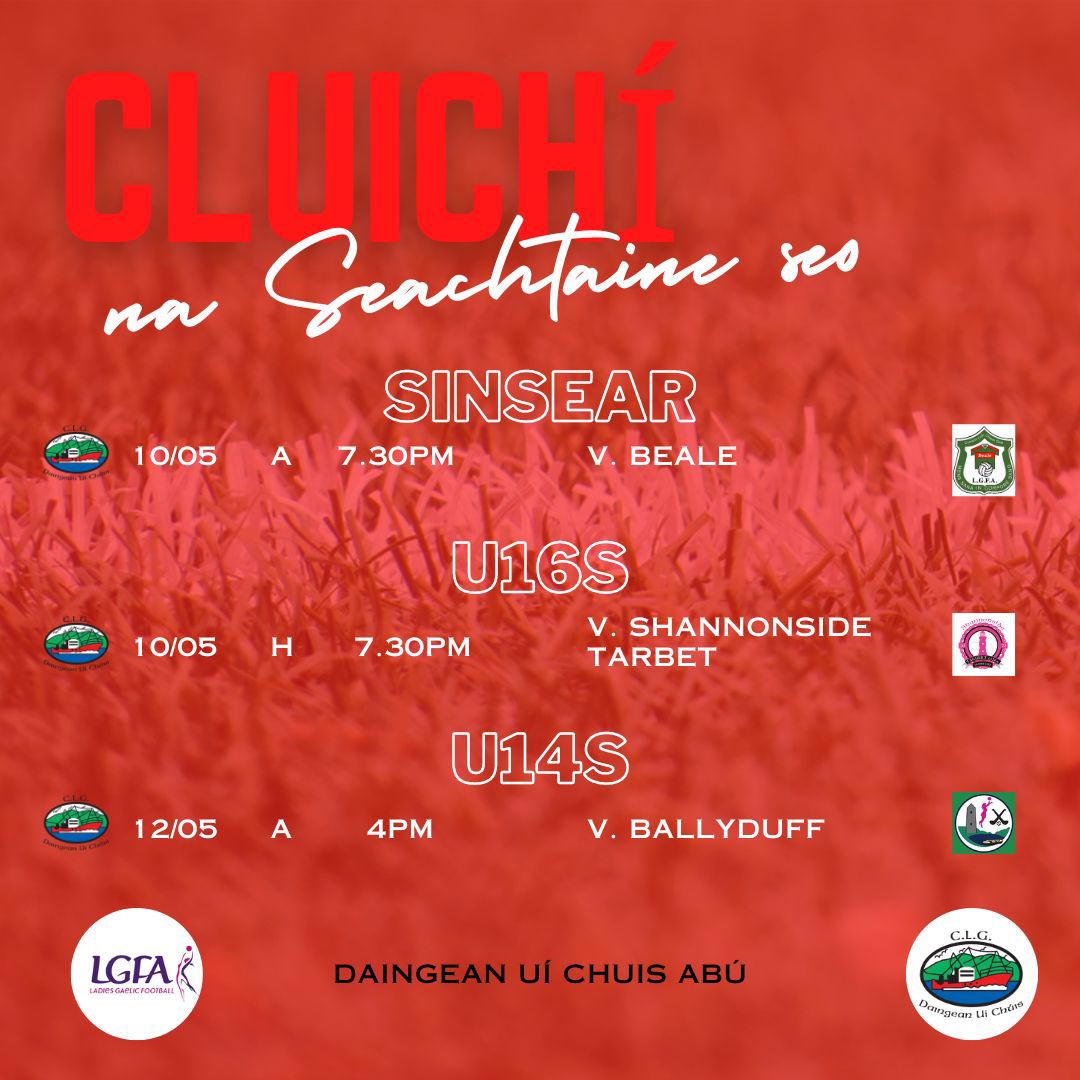Cluichí na seachtaine seo 🗓️ Upcoming fixtures this week 🔴⚪️