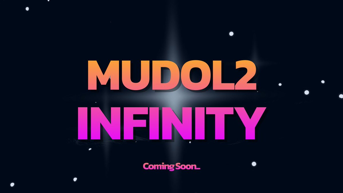 ✨MUDOL2 Infinity is coming to you soon✨

#MUDOL2 #HEROBLAZE #NFT #BSC
