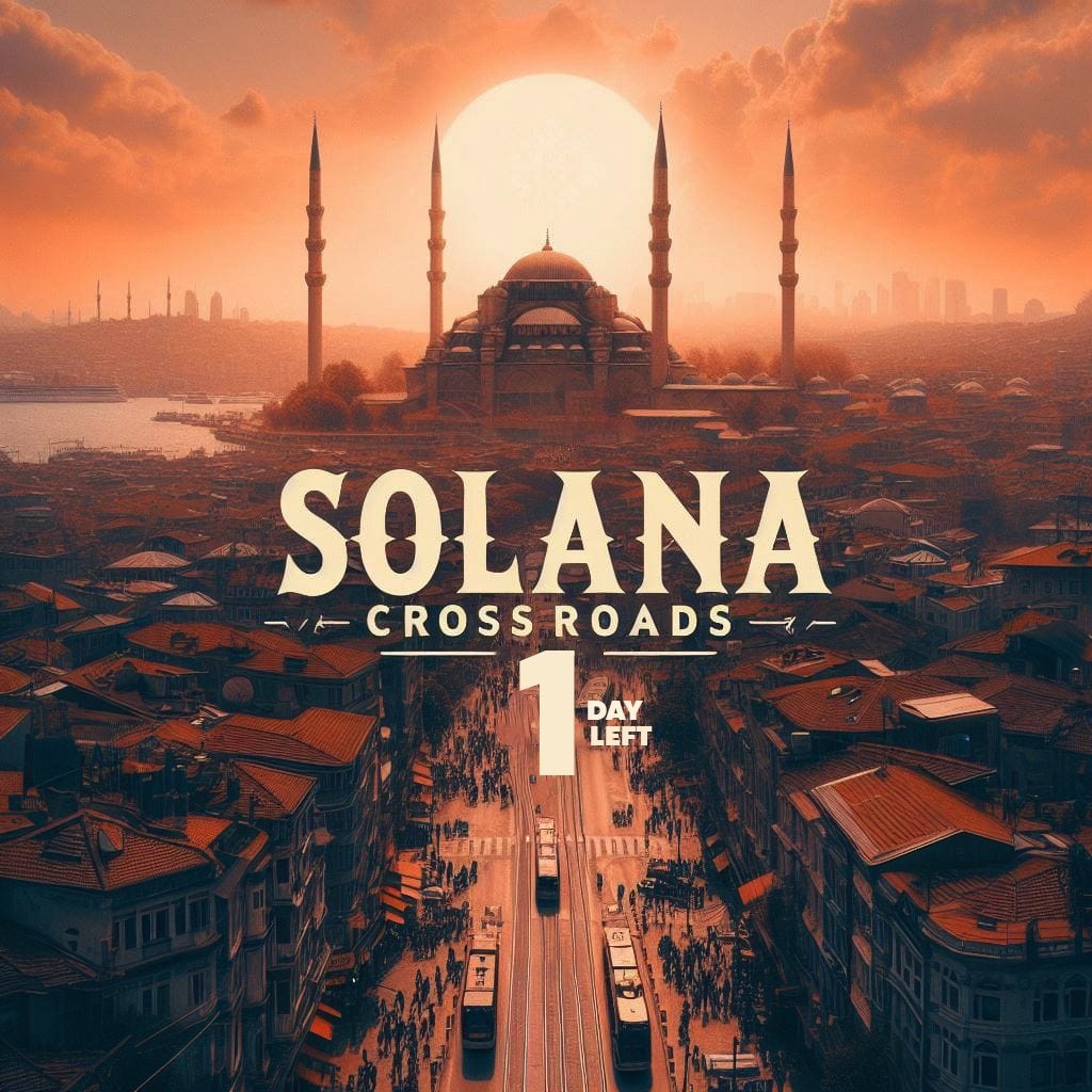 It's just 1 day to Crossroads. The Solana community has started arriving in Istanbul. Join us as we onboard the next billion people into @solana. You can still get your last minute ticket. See you tomorrow. 🔗 solanacrossroads.com