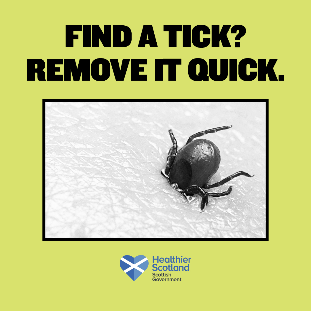 Lyme disease is spread by ticks and can be a serious condition if not treated early. If you find one on your body, remove the whole tick carefully. If you get a red circular rash on your skin, or develop flu-like symptoms visit your GP or nhsinform.scot/lyme-disease for more info.