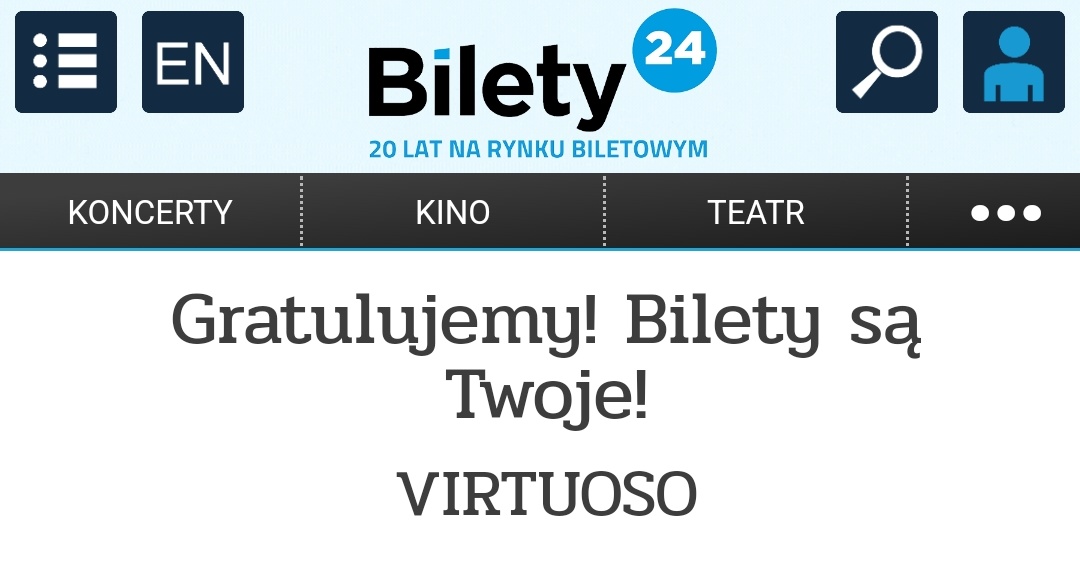 KOCHANI!!! MAM BILETY NA VIRTUOSO!!! OSZALEJE!!!