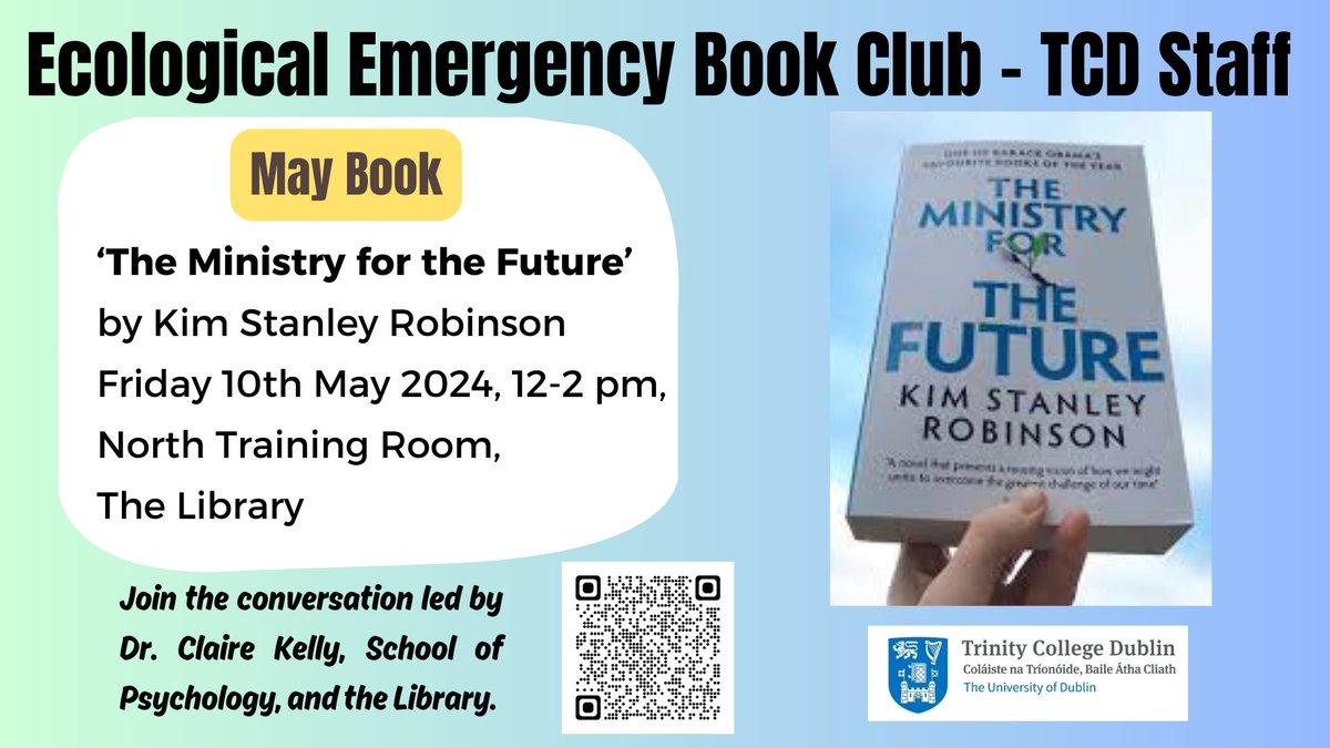 📌Reminder to the @tcddublin community that our monthly #EcologicalEmergencyBookClub meeting is tomorrow, 12-2pm in the North Training Room. 'The Ministry for the Future' is our penultimate read before the summer break. All staff/PhD colleagues welcome to join #ClimateAction chat