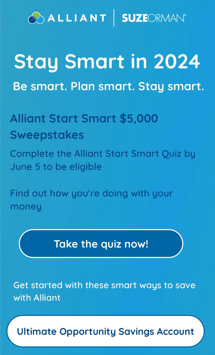 Go to Myalliant.com and see how smart you are with your money and possibly win $5000 Nothing to open or buy Just that easy