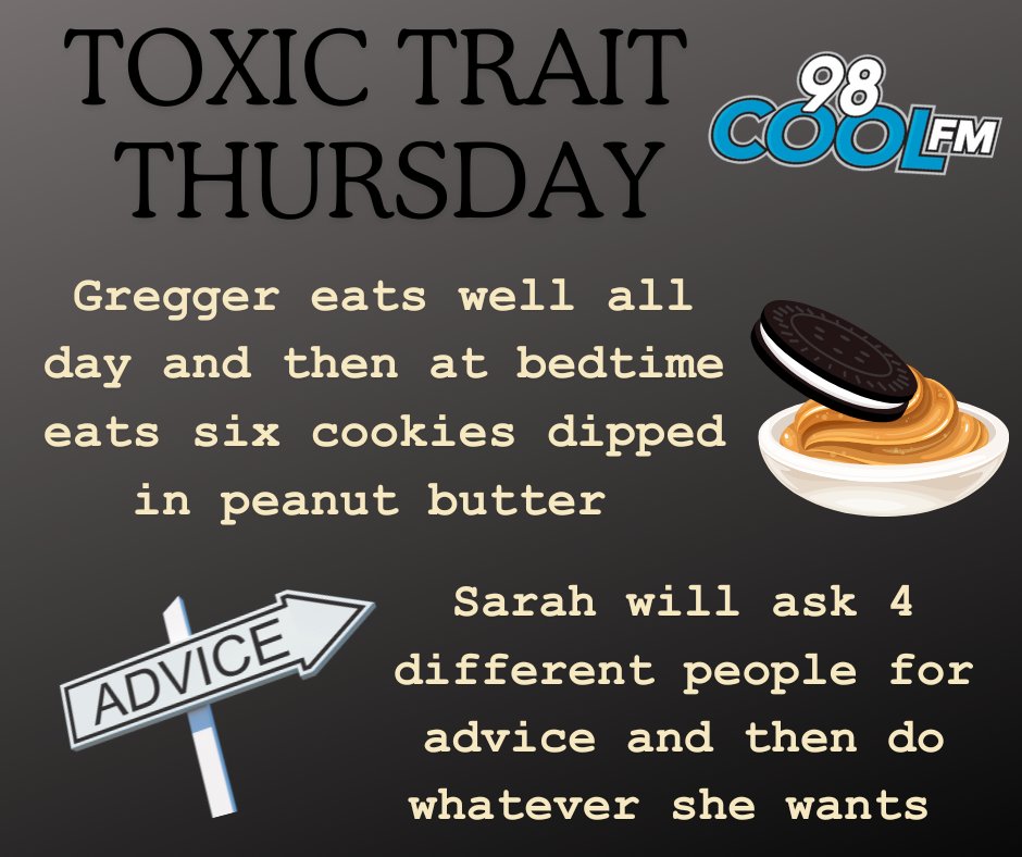 It's Toxic Trait Thursday! Let's have some fun and get those traits off our chest! - Cool Mornings w/ @SaskGregger & @sarahthesquid Listen Live: player.listenlive.co/11811
