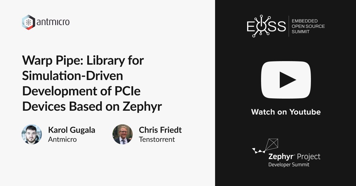 Liked the Warp Pipe article? We presented our work with @Meta at #ZephyrDeveloperSummit. Watch the vid on enabling seamless #ZephyrRTOS integration for PCIe traffic analysis and test-driven development youtu.be/v2qtpNJULcE?si… #EmbeddedOSSummit @cfriedt @ZephyrIoT @linuxfoundation
