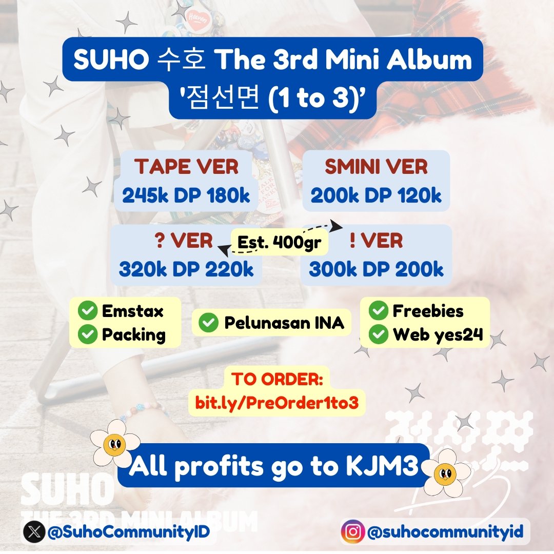 OPEN PO SUHO 3RD MINI ALBUM 점선면 (1 to 3) • Tape/SMini/?/! • web yes24 Fundraising for KJM3 ✅ + poster 10k 🔗bit.ly/PreOrder1to3 HARGA TERTERA BERSIH INA ? Ver dan ! Ver est 400gr #수호 #SUHO #SUHO_1to3 #수호_점선면 #수호_점선면_1to3