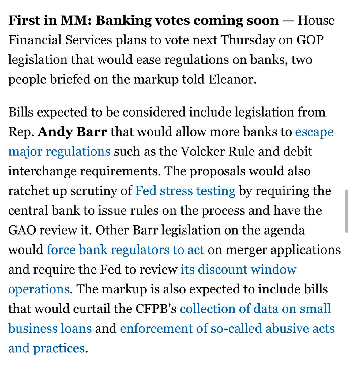 NEW: House Financial Services is slated to vote next Thursday on a host of bills that would ease regulations on a wide swath of banks, I’m told. Some were introduced as recently as this week. More in today’s Morning Money: politico.com/newsletters/mo…