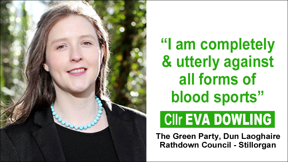 “I am completely and utterly against all forms of blood sports” - #LE24 candidate Cllr Eva Dowling (Green Party, Dun Laoghaire Rathdown - #Stillorgan) banbloodsports.wordpress.com/2019/10/02/dun… #LE2024 Support compassionate candidates