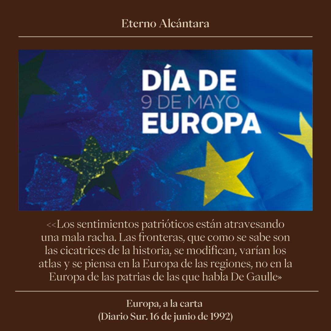 Hoy se celebra el #DíaDeEuropa, marcando el aniversario de la 'Declaración Schuman' en 1950. Cuatro décadas después, en 1992, se firmó el Tratado de Maastricht, uno de los grandes hitos de la construcción europea y Manuel Alcántara firmaba el artículo 'Europa, a la carta'. 🇪🇺