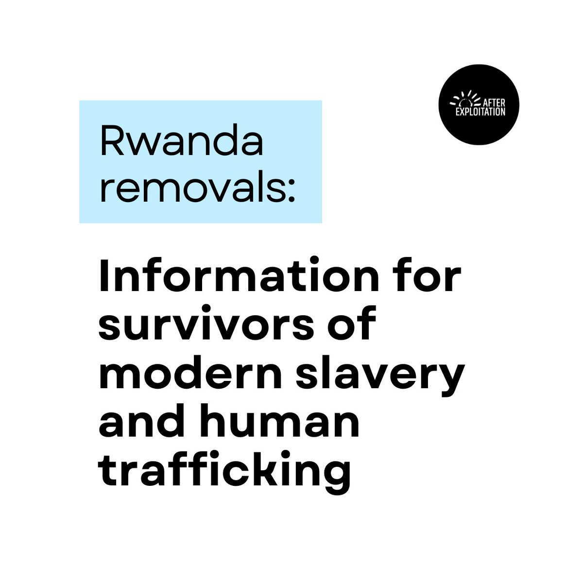We have compiled info on Rwanda removals for survivors of modern slavery + human trafficking who are worried they may be affected or need to know their options: afterexploitation.com/2024/05/09/rwa… Thank you to @SoniaL77 of @freemovementlaw for supporting