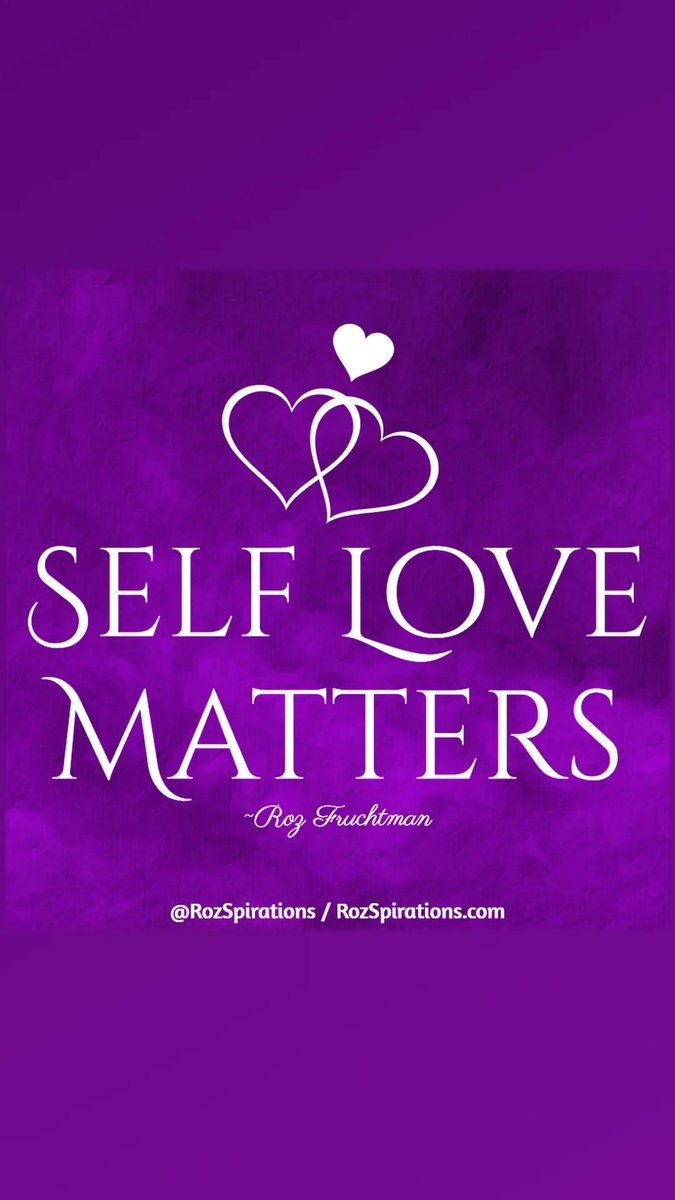 Self Love Matters! ~Roz Fruchtman #RozSpirations #SelfLoveMatters

IF we can't count on ourselves to be kind to us, who can we count on? YOU are the ONLY person, YOU ARE with 24/7 - 7 Days a week, 365 Days a Year! ;)
