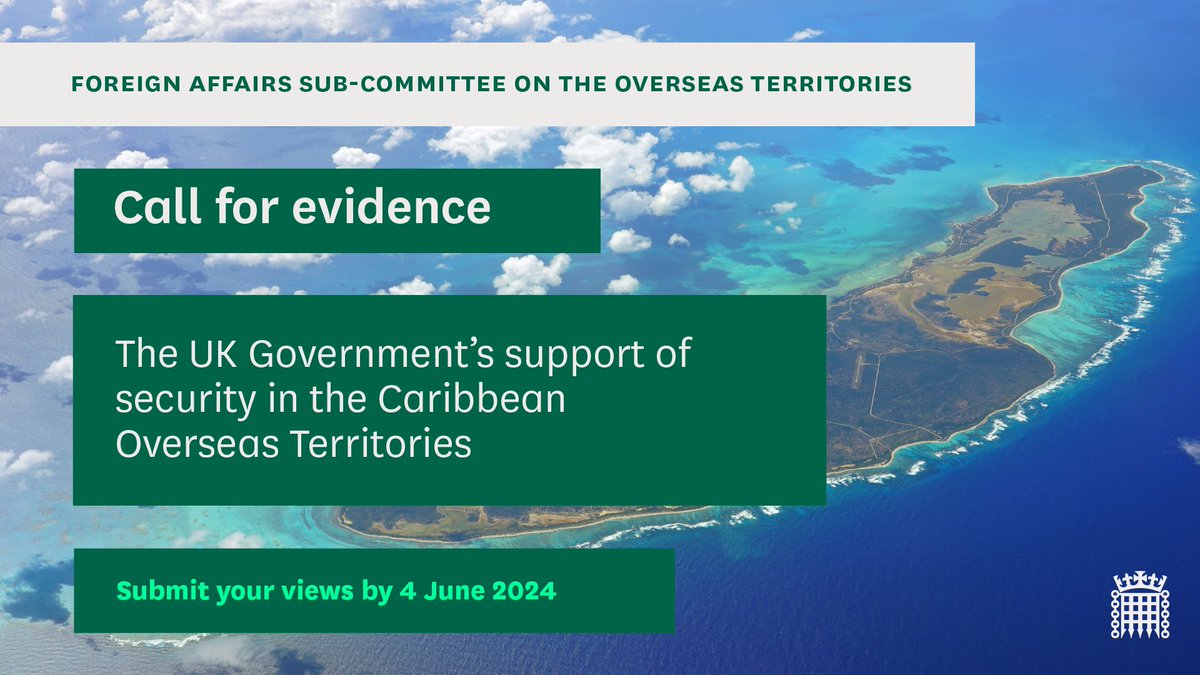 We have issued a call for evidence on the UK Government’s support of security in the Caribbean British Overseas Territories, including the Turks and Caicos Islands, Cayman Islands, Anguilla, Bermuda, Montserrat, and the British Virgin Islands. Read more: committees.parliament.uk/committee/78/f…