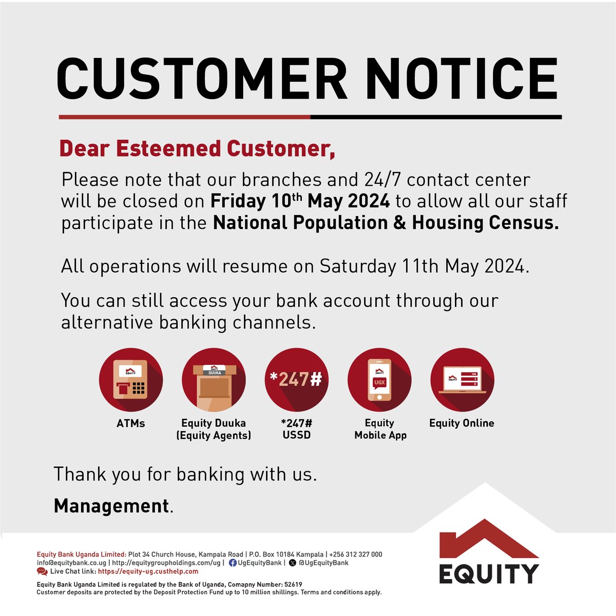 NOTICE: Kindly note that both our branches and our 24/7 customer helpline (0312327000) will be unavailable tomorrow to allow our staff to participate in the #UgandaCensus2024 #EquityBank