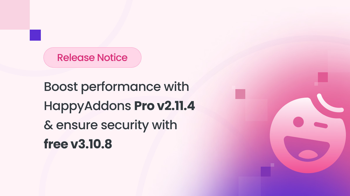 🆓 Free Users: Update to HappyAddons 3.10.8 for security boosts & performance fixes! 💼 Pro Users: Elevate your Elementor experience with HappyAddons Pro 2.11.4. Enjoy a smoother performance! #UpgradeNow from your dashboard.