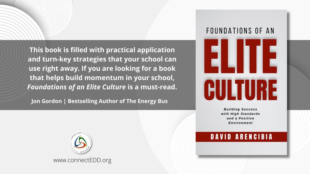 I am thrilled that Foundations of an Elite Culture is here! Head to connectEDD.org to learn more and grab your copy today! Thank you @JonGordon11 for supporting this book by national award wining principal @Davidarencibia