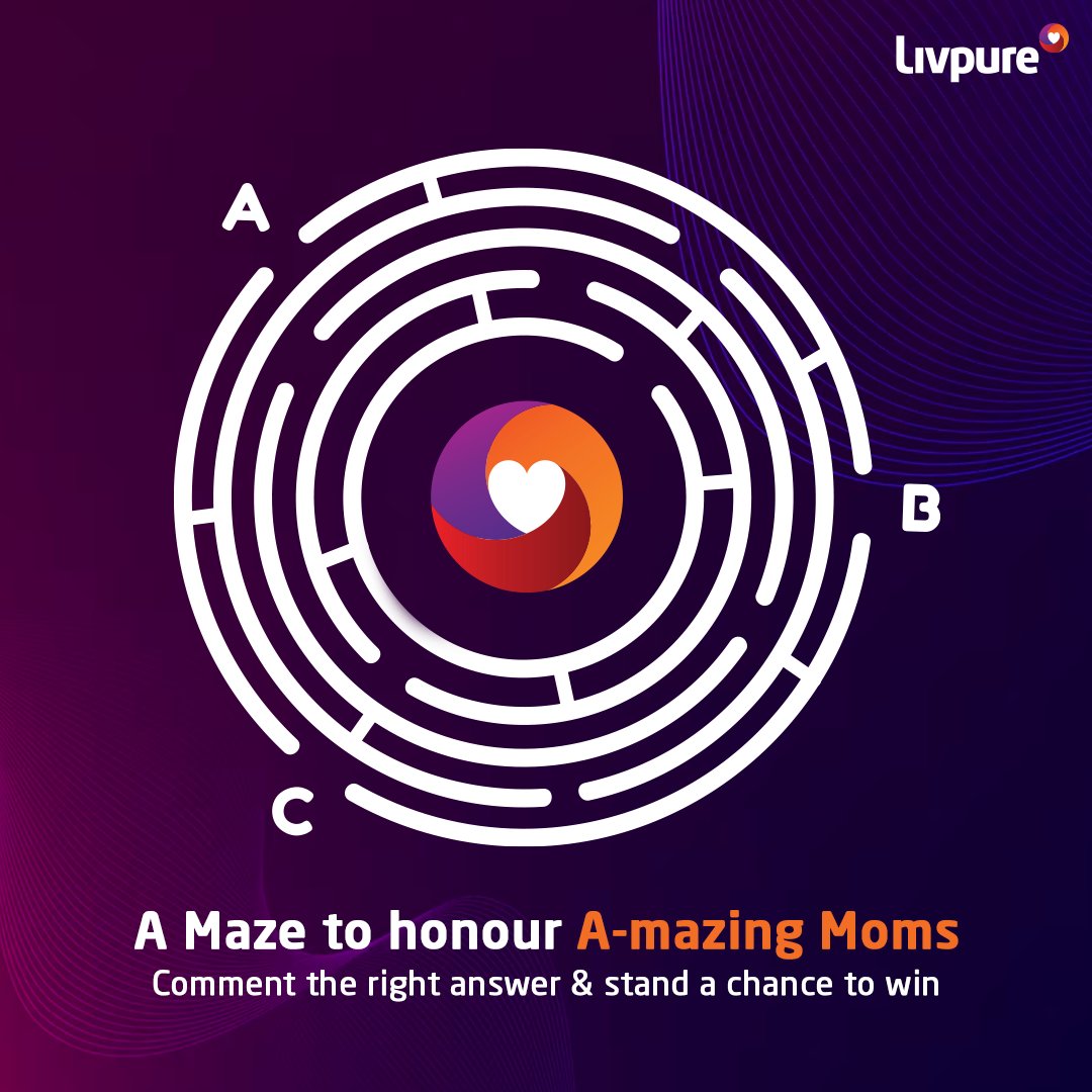 #Contest All roads lead to mom… except in this maze. Stand a chance to win exciting goodies for you & your mom by following the steps below: 1)Comment the right answer (A, B or C) and tag your mom. 2)Follow @livpurewater 3)Share this post on your story for brownie points.