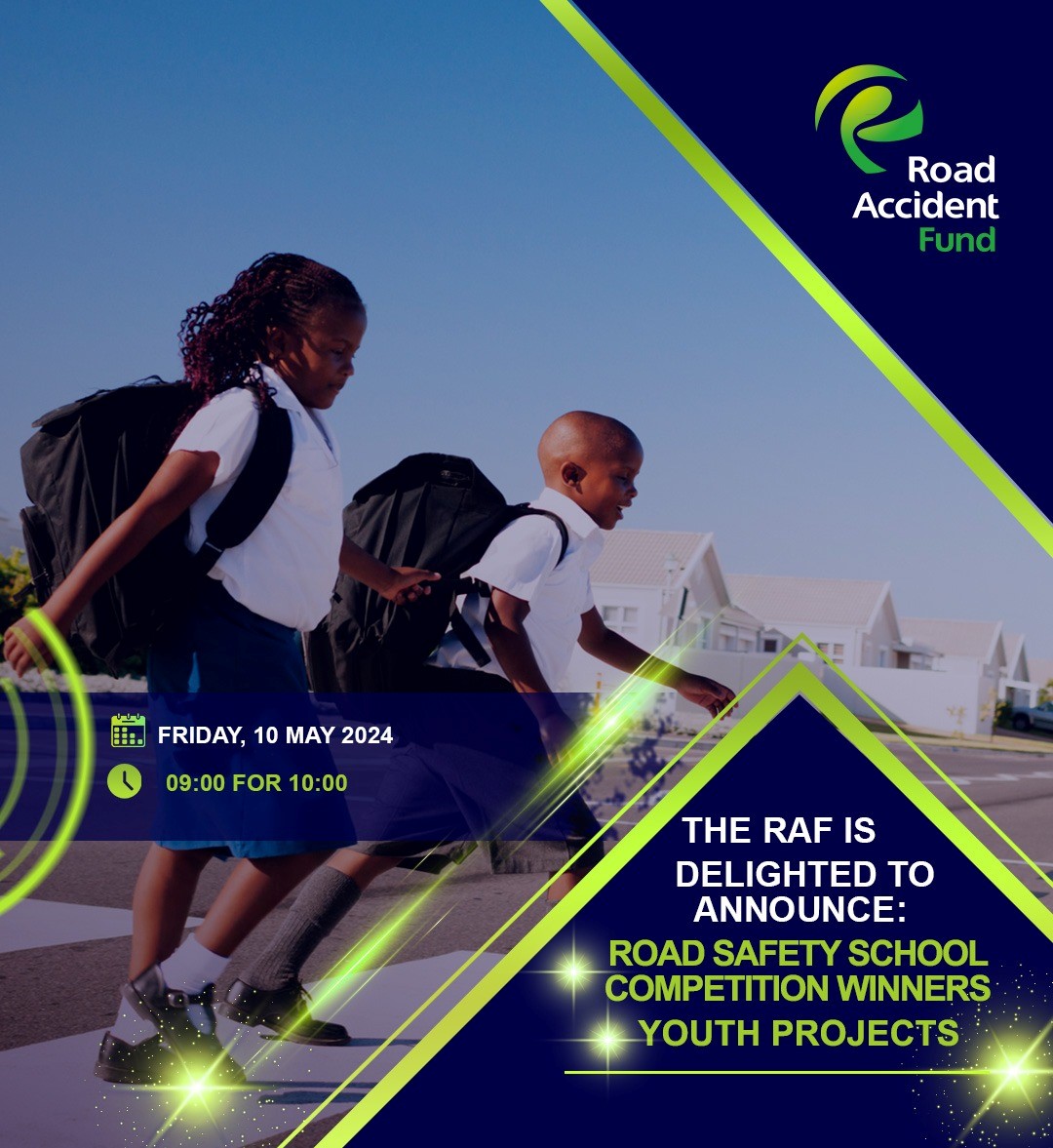 The Road Accident Fund is excited to announce the Road Safety School Competition winners & Youth Projects. The Deputy Minister of Transport, Mr Lisa Mangcu, board members & executives will join us as we announce the school competition winners supported by the fund. #Icare²