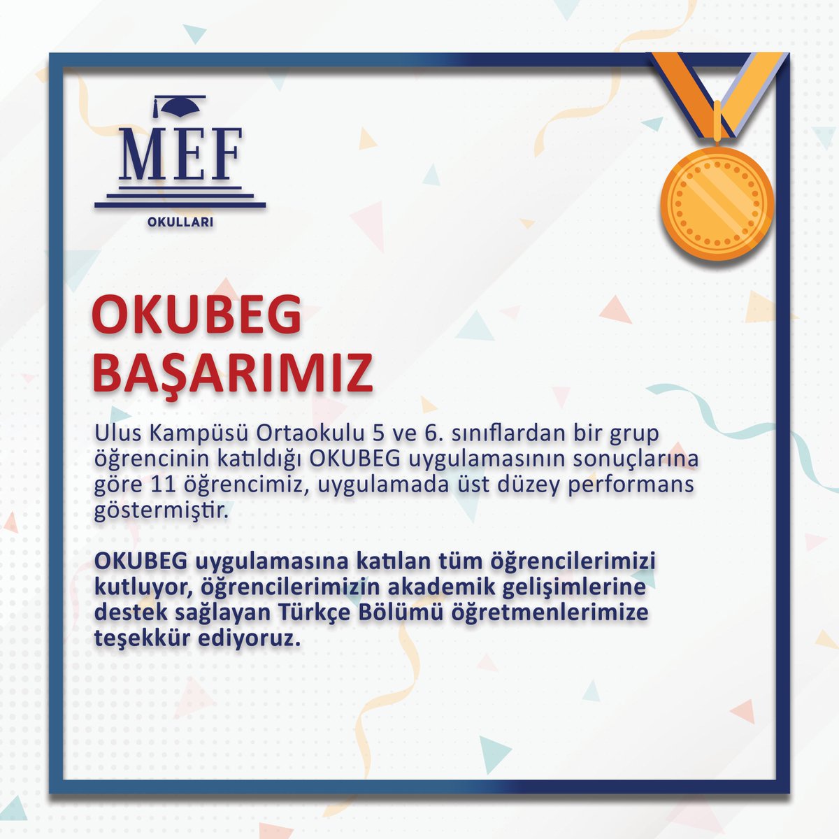 OKUBEG uygulamasına katılan tüm öğrencilerimizi kutluyor, öğrencilerimizin akademik gelişimlerine destek sağlayan Türkçe Bölümü öğretmenlerimize teşekkür ediyoruz. #MEFOkulları #MEFUlus