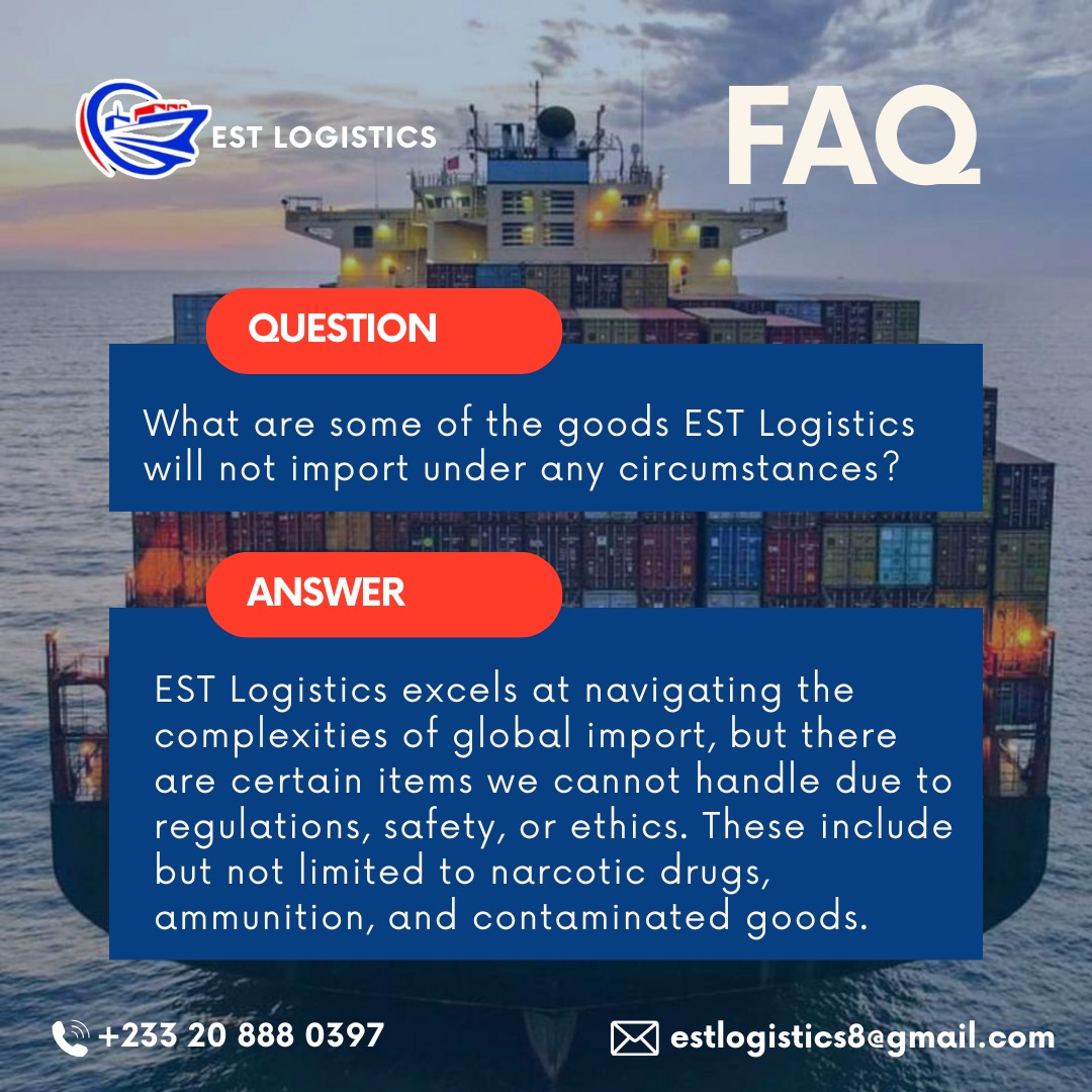 Global import question? Not all treasures travel! ‍EST Logistics helps you navigate import restrictions. Check out our 'No-Fly List' for goods we can't handle.

#FAQtakeover! #ESTLogistics #LogisticsSimplified #GhanaShipping #shippingconsultancy #haulageservices #warehousing