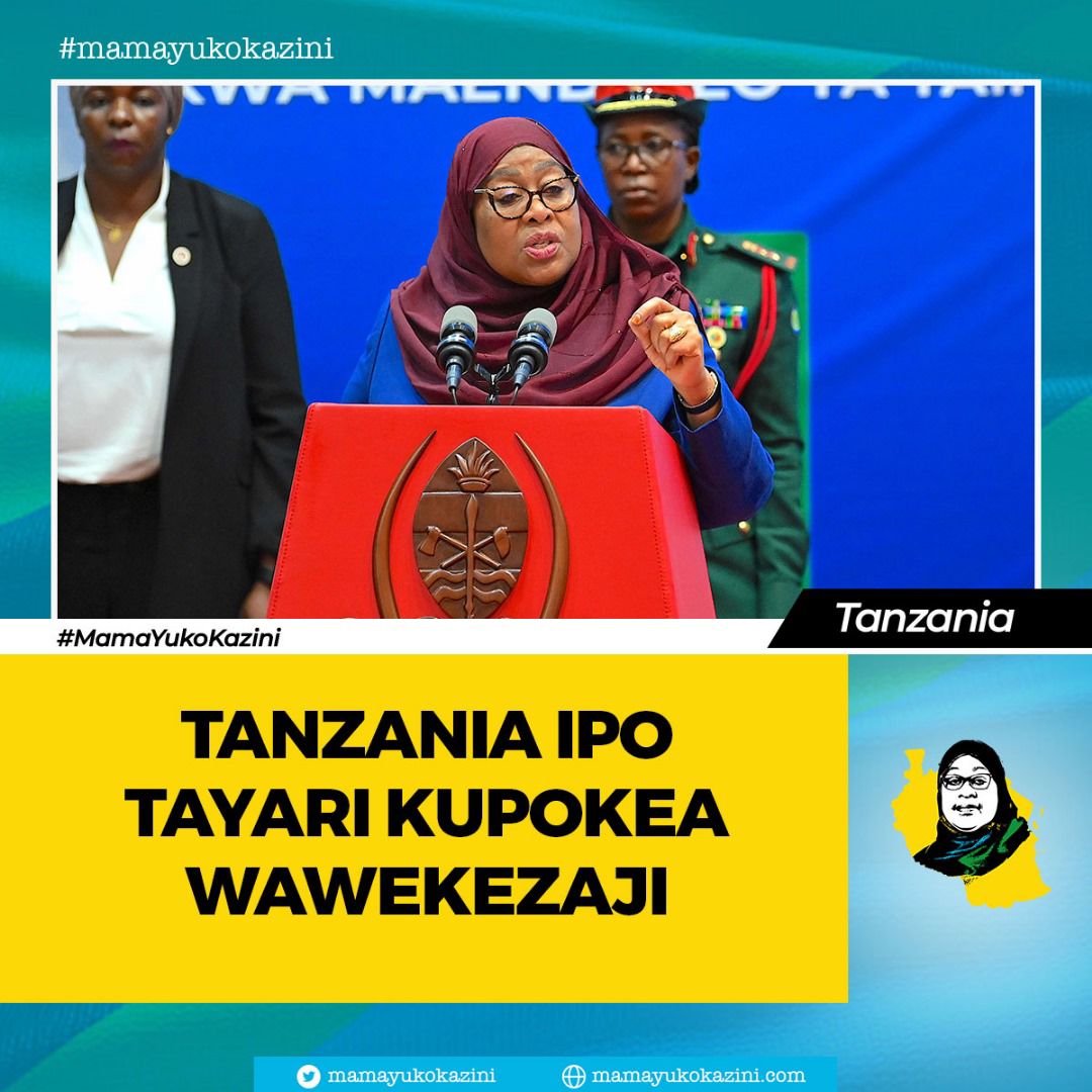 𝐌𝐀𝐌𝐀 𝐀𝐌𝐄𝐈𝐌𝐀𝐑𝐈𝐒𝐇𝐀 𝐌𝐀𝐙𝐈𝐍𝐆𝐈𝐑𝐀 𝐘𝐀 𝐔𝐖𝐄𝐊𝐄𝐙𝐀𝐉𝐈 𝐍𝐂𝐇𝐈𝐍𝐈 “Niendelee kusisitiza Tanzania ipo tayari kwa uwekezaji, tuko tayari kupokea uwekezaji, acha makampuni yaje tutashirikiana nao tuone wapi wanakwenda kuwekeza.” - Mheshimiwa Rais Samia Suluhu…