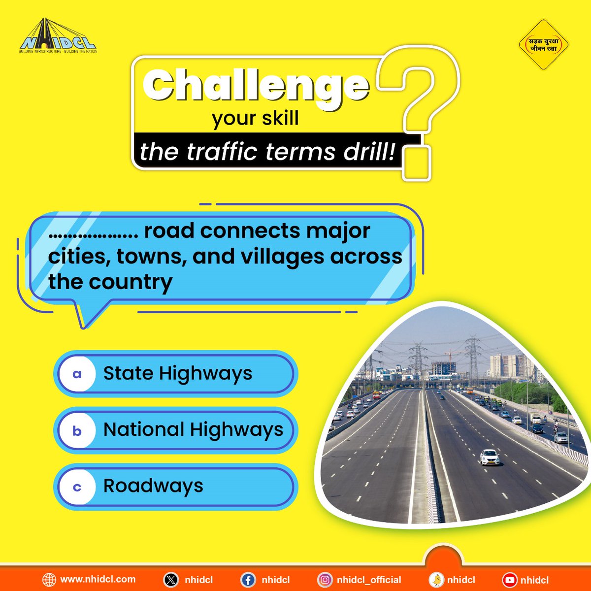 Challenge yourself to identify correct traffic terms. Test your knowledge and comment with the right answer!

#SadakSurakshaJeevanRaksha #RoadSafety #NHIDCL #BuildingInfrastructure #BuildingTheNation