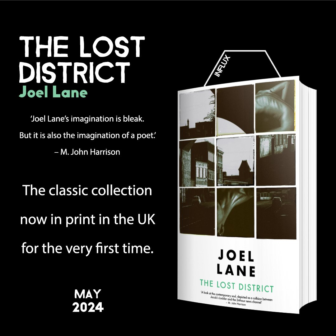 Influx Press (@influxpress) on Twitter photo Happy publication day to Joel Lane's THE LOST DISTRICT!
First published in the USA in 2006, and long out-of-print, this essential collection of the weird has never been published in the UK – until now.
With a new introduction by <a href="/Salavaria/">Conrad Williams</a>
Order here: influxpress.com/shop/lost-dist… Happy publication day to Joel Lane's THE LOST DISTRICT!
First published in the USA in 2006, and long out-of-print, this essential collection of the weird has never been published in the UK – until now.
With a new introduction by <a href="/Salavaria/">Conrad Williams</a>
Order here: influxpress.com/shop/lost-dist…