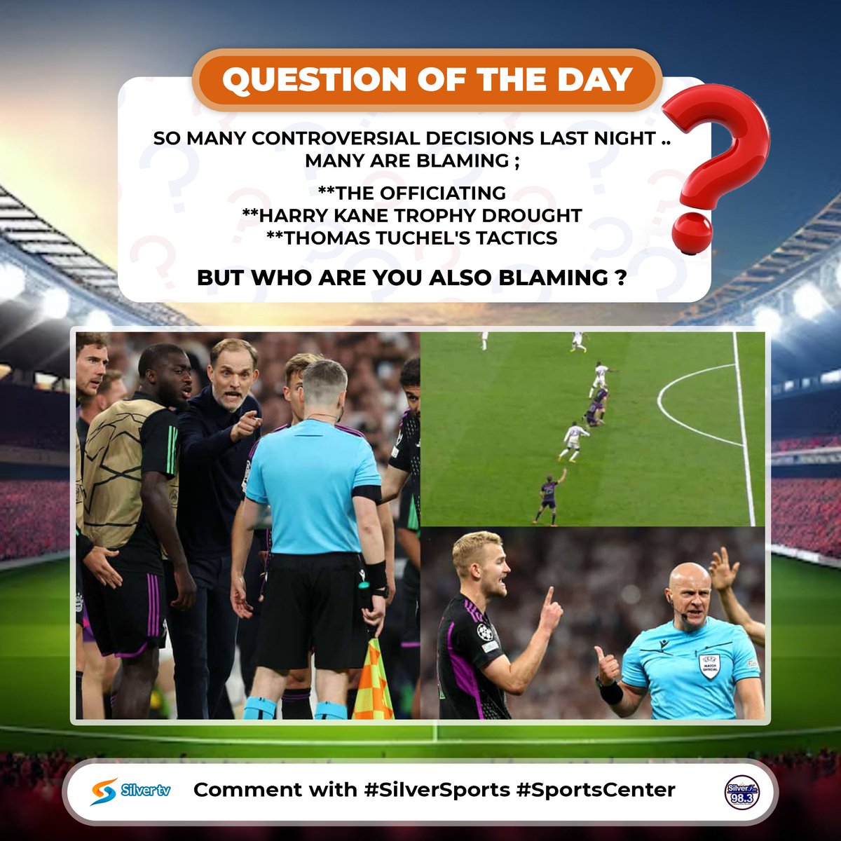 So many controversial decisions last night..many are blaming ; **The Officiating **Harry Kane's. Trophy drought ** Thomas Tuchel's tactics Who are you also blaming ? Let's hear you .......😆 #SportsCenter