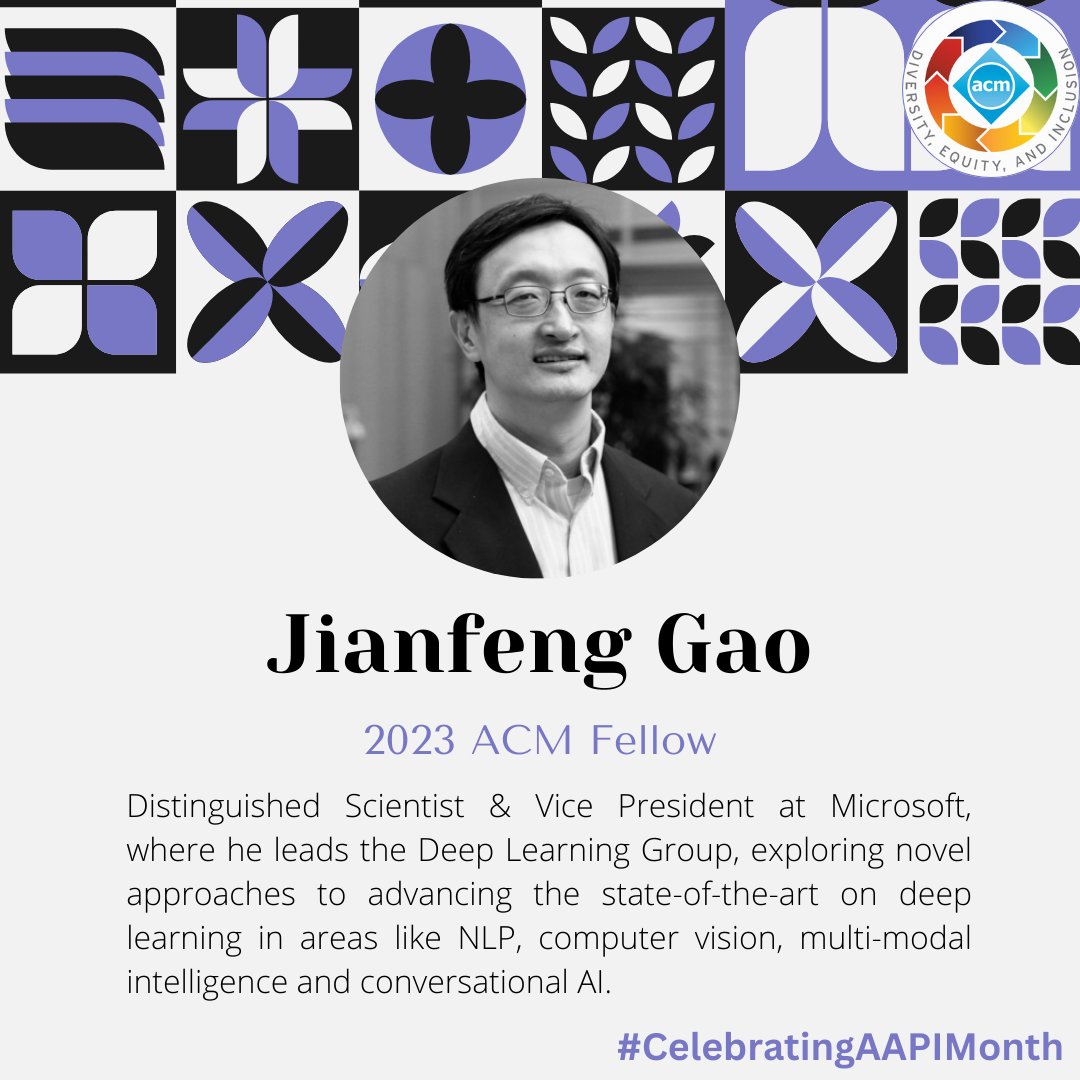 🚀 Introducing #ACMFellow Jianfeng Gao! His groundbreaking research in artificial intelligence has pushed the boundaries of what's possible in machine learning. Join us in celebrating Jianfeng's extraordinary contributions during #AAPIHeritageMonth! bit.ly/49DD7cG