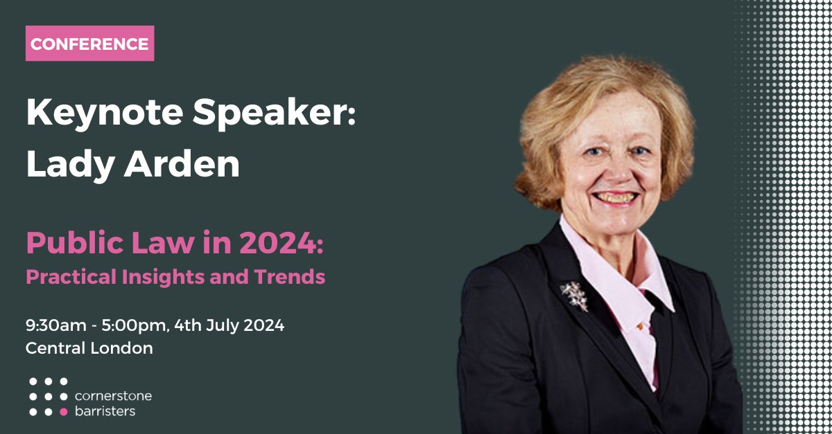 Delighted to announce Lady Arden will be joining us as our keynote speaker at our conference on 4 July 2024: #PublicLawIn2024: Practical Insights and Trends. You can find out more details about the event which costs from £75+VAT here: cornerstonebarristers.com/event/public-l…