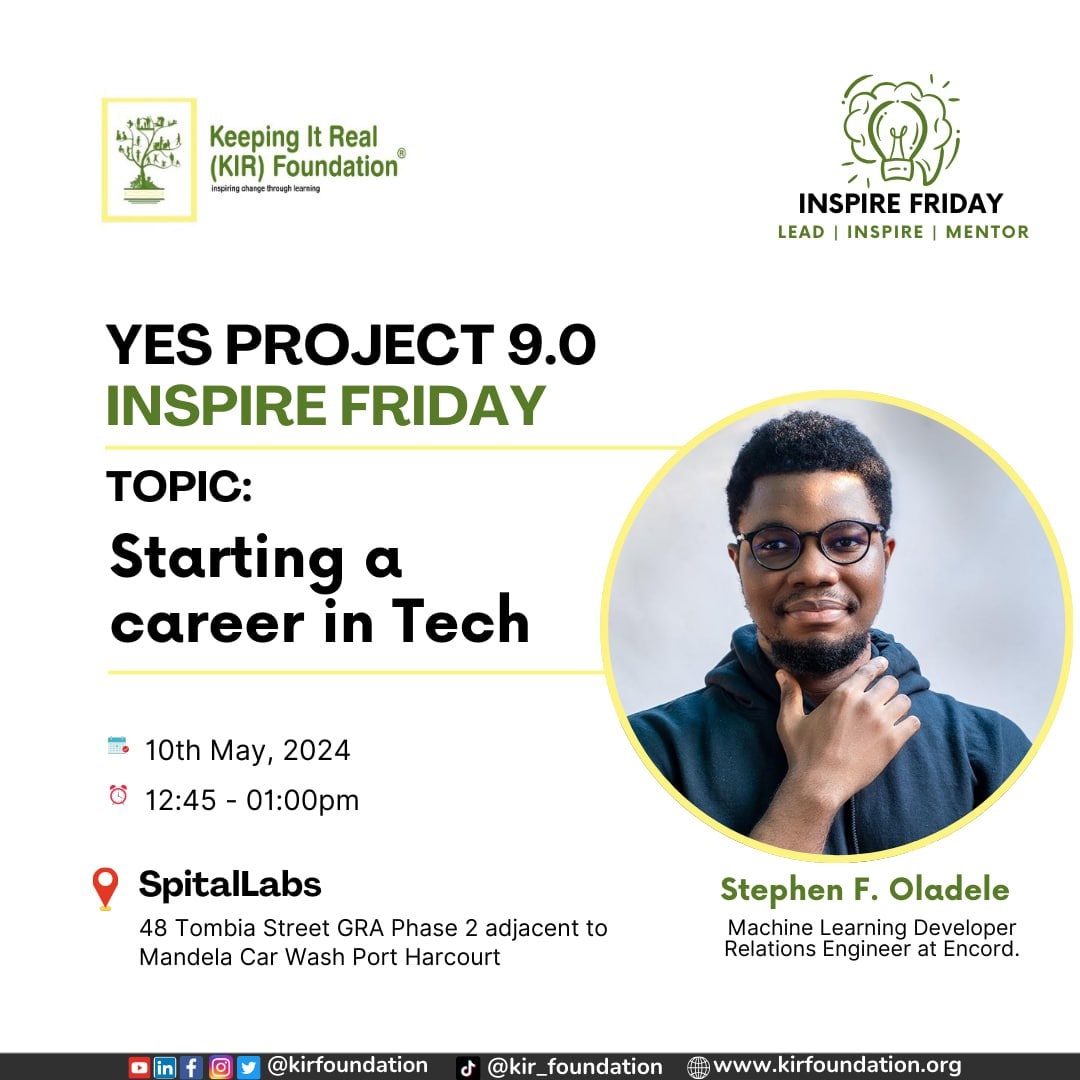 kirfoundation's tweet image. &quot;The #future is Tech!&quot; - @KennNwokoro COO of #SpitalLabs 
#JoinUs on #IGLive, @kirfoundation, tomorrow for the next edition of #InspireFriday! 
The #YESProject9.0 #trainees will be mentored on &apos;Starting a #Career in #Tech&apos; by @stephenoladele_ a #MachineLearning #Developer! #SDG8