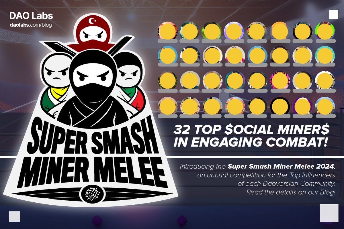 🤜 The DAO Labs 'Super Smash Miner Melee' begins this Tuesday 14th, 2024!!! 🇳🇬 🇵🇭 🇹🇷 🗺 1) Last Miner Standing 2) 32 participants fighting 3) 5 elimination weekly rounds 5️⃣1st week: 16 winners each get 500 Points 4️⃣Best of 16: 8 Winners each get 750 Points 3️⃣Quarter Finals: 4…