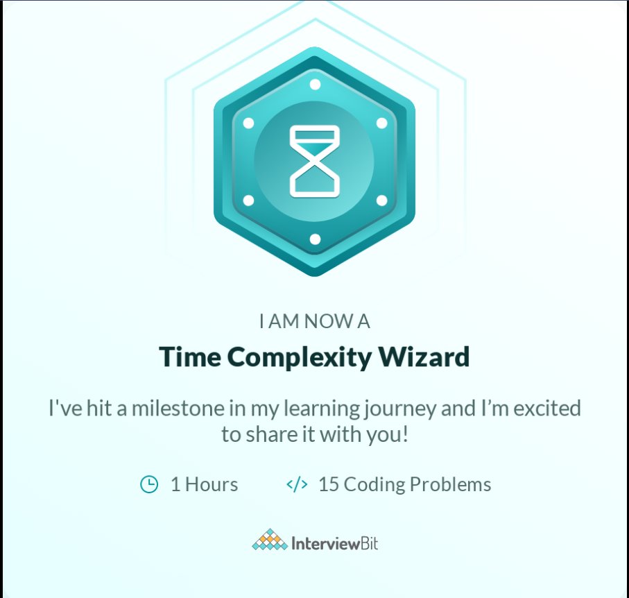 Excited to announce that I've hit a milestone by completing the InterviewBit badge for Time Complexity Problem. 🚀
#MilestoneAchievement #BadgeUnlocked #ProfessionalGrowth #InterviewBit #Problemsolving #Programming #DSA #TimeComplexity