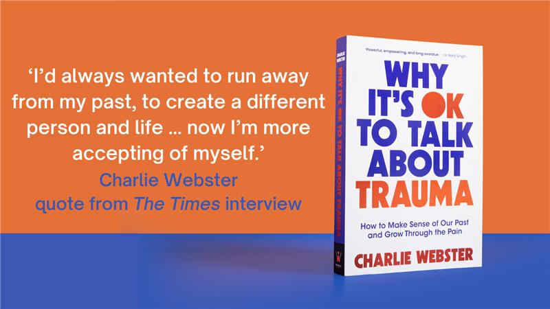 How to make sense of our past and grow through the pain, Why It's Ok to Talk About Trauma by @CharlieCW is published TODAY by @welbeckpublish! Happy publication day, Charlie! hachette.co.uk/titles/charlie…