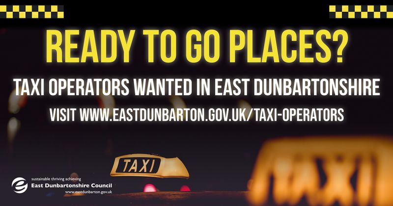 Are you ready to go places? @EDCouncil is encouraging applications for new Taxi Operator Licences to increase the number of vehicles available locally. You don't even need to have a car or insurance before you apply. Find out more: eastdunbarton.gov.uk/news/have-you-…