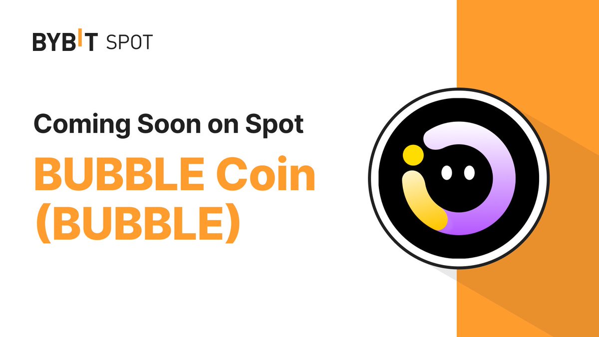 📣 $BUBBLE is coming soon to the #BybitSpot trading platform with @Imaginary_Ones

Listing time: May 14, 2024, 10 AM UTC. Deposits and withdrawals will be available via the ETH Network.

🌐 Learn More: i.bybit.com/16CDabM9

#TheCryptoArk #BybitListing