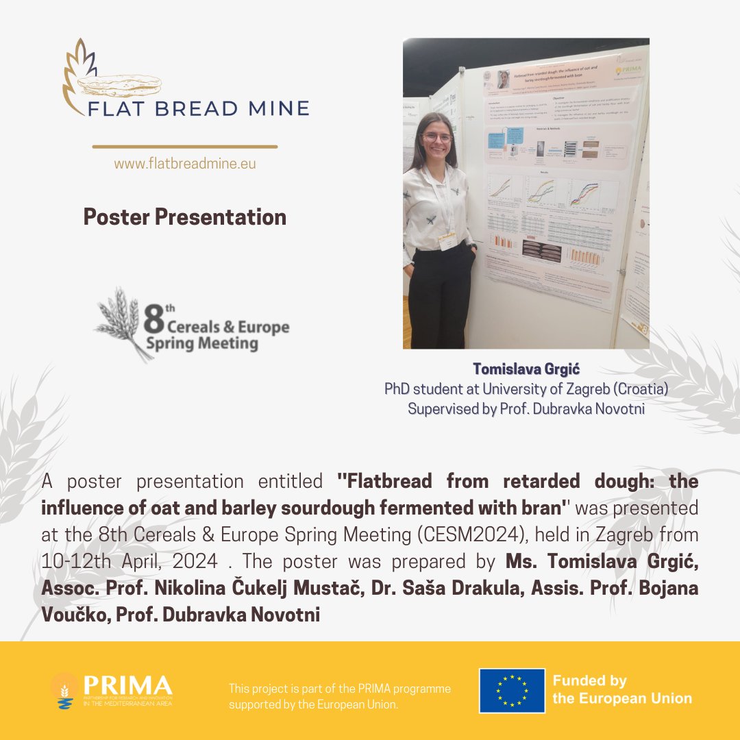 A poster presentation entitled ''Flatbread from retarded dough: the influence of oat and barley sourdough fermented with bran'' was presented at CESM2024. 

#flatbreadmine #flatbread #primaproject #euproject #foodtechnology #foodscience #foodscienceandtechnology @PrimaProgram