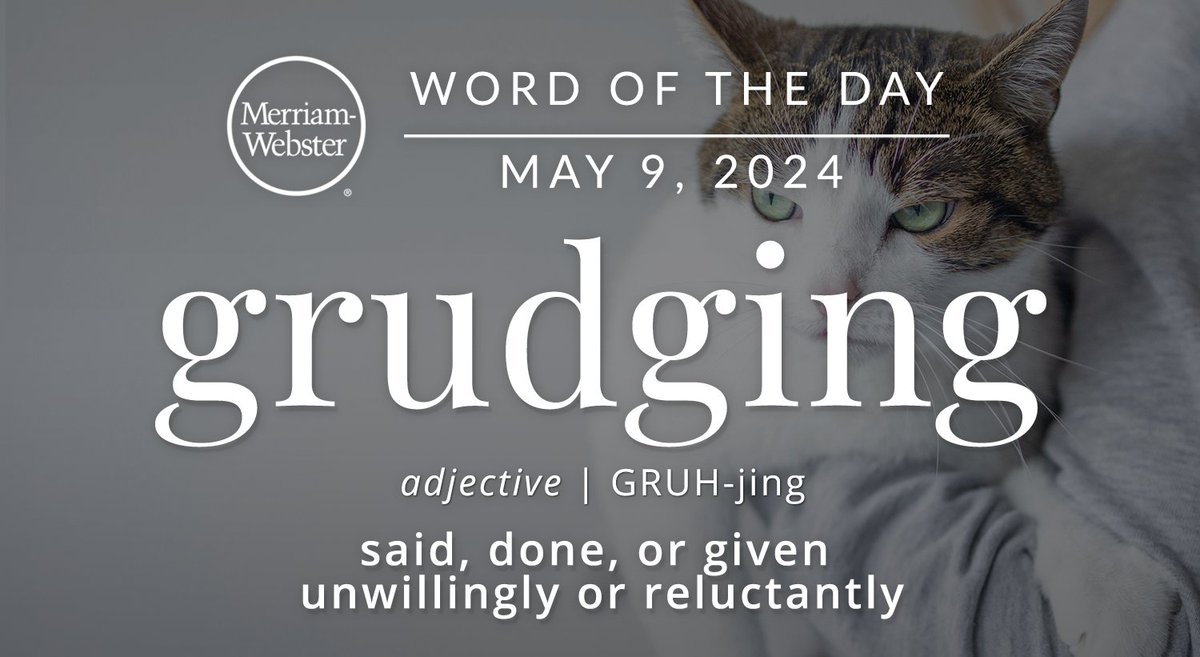 The #WordOfTheDay is ‘grudging.’ ow.ly/g36a50RzNXs