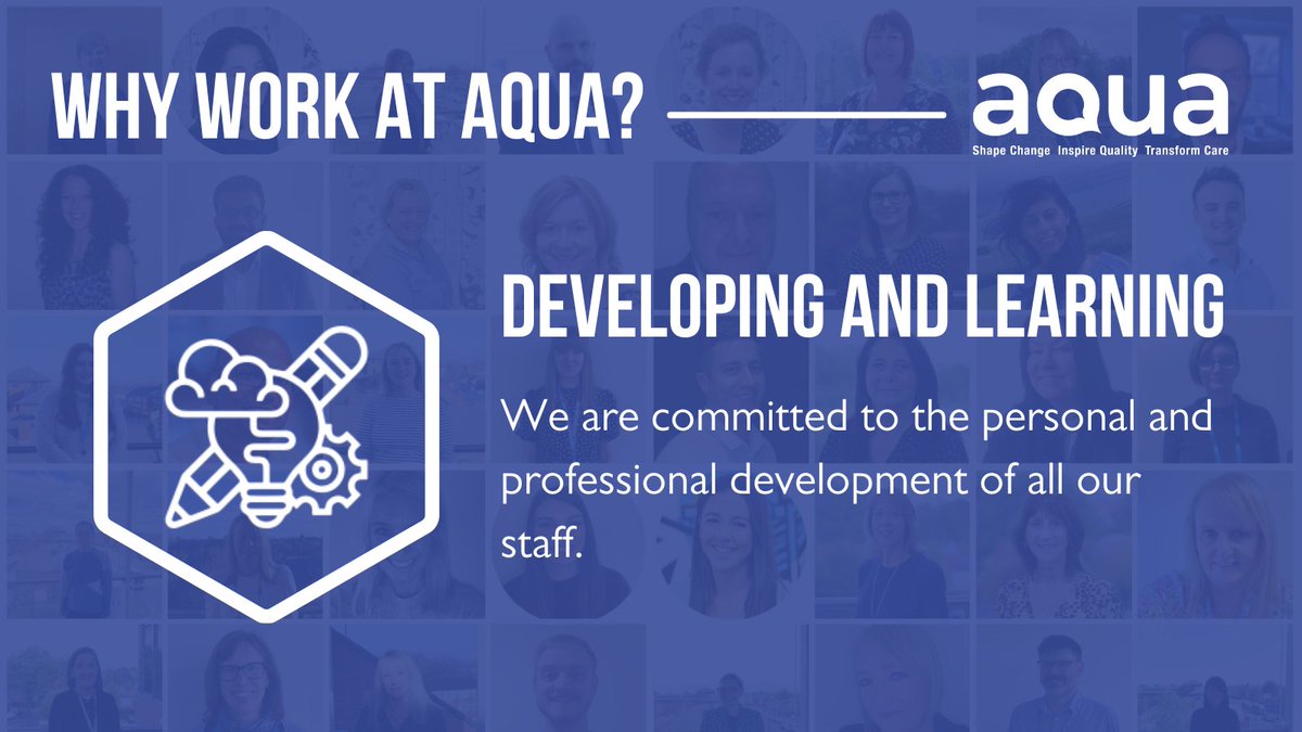 Working at Aqua, you will be helped to realise your potential. Our staff are supported in their career progression, and provided with many opportunities to strengthen their skills. Find out more: aqua.nhs.uk/working-for-us/