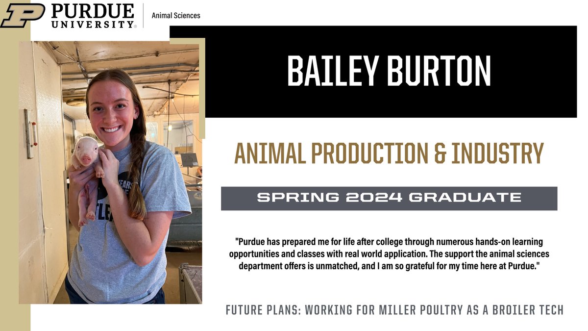 #PurdueANSC is recognizing its @PurdueAg spring graduates. Today, we are highlighting Bailey Burton. Congratulations, Bailey!