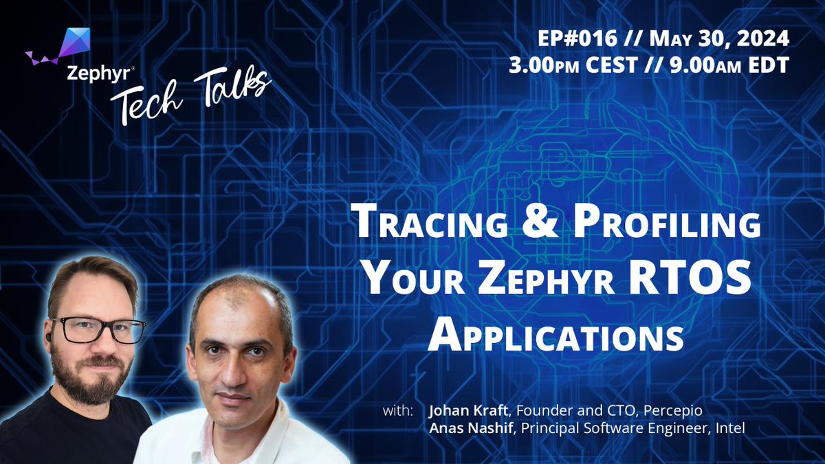 .@percepio's CTO Johan Kraft and @intel's @anasnashif join @kartben on May 30 to discuss tracing & profiling your #ZephyrRTOS applications. Subscribe to the @ZephyrIoT #TechTalk livestream here: hubs.la/Q02wB0sP0 #opensource #RTOS