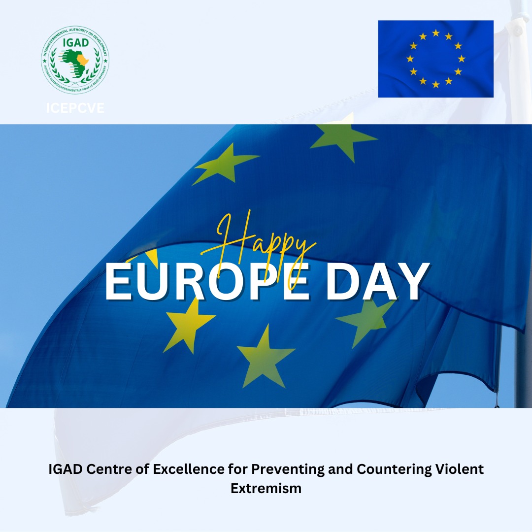 On this Europe Day, @_ICEPCVE stands in solidarity with the EU in our shared goal of countering violent extremism and promoting peace in the IGAD region and beyond. Happy Europe Day! @UEaDjibouti @EUinEthiopia @EUinKenya @EU_in_Somalia @EUtoAU @EU_Partnerships @EU_Commission