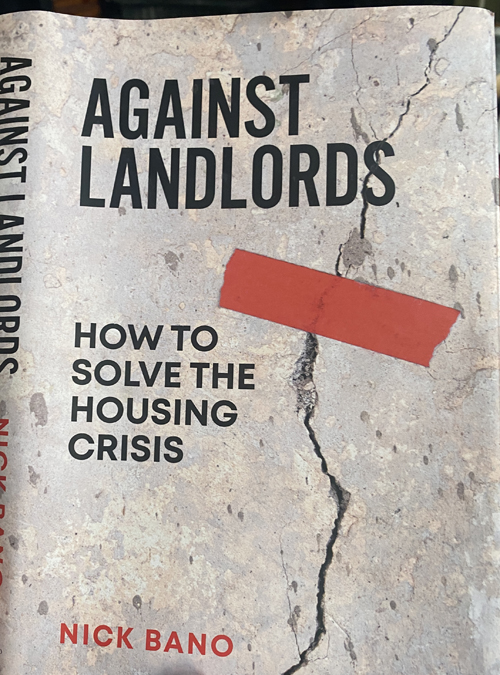 REVIEW: Against Landlords by @NickBano – radical ideas for tackling the housing crisis – viewdigital.org/review-against… - @Victoria_Spratt @VersoBooks @michaelpierse @Make_TheShift @LDNRentersUnion @Mickbyrne101