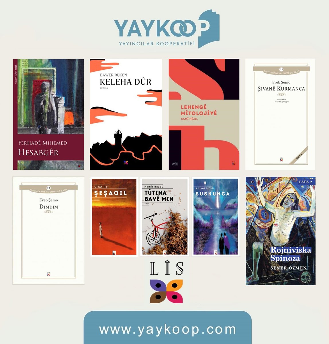 Kürtçe edebiyatın görünürlüğünü sağlamak ve dilin gelişimine katkıda bulunmak amacıyla yayımladığı eserlerle okurla buluşan Lîs Yayınevi'nin bütün kitaplarını ay boyunca yaykoop.com'dan %40 indirimle edinebilirsiniz! yaykoop.com/lis-yayinevi @lisyayinevi #yaykoop