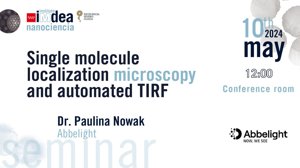 #IMDEAnanoSeminars Single Molecule Localization Microscopy and Automated TIRF. 👤Dr. Paulina Nowak @abbelight 📆 Friday 10.05.2024 - 12:00 📍 Conference hall @IMDEA_Nano 🔗 nanociencia.imdea.org/es/imdea-nanoc…