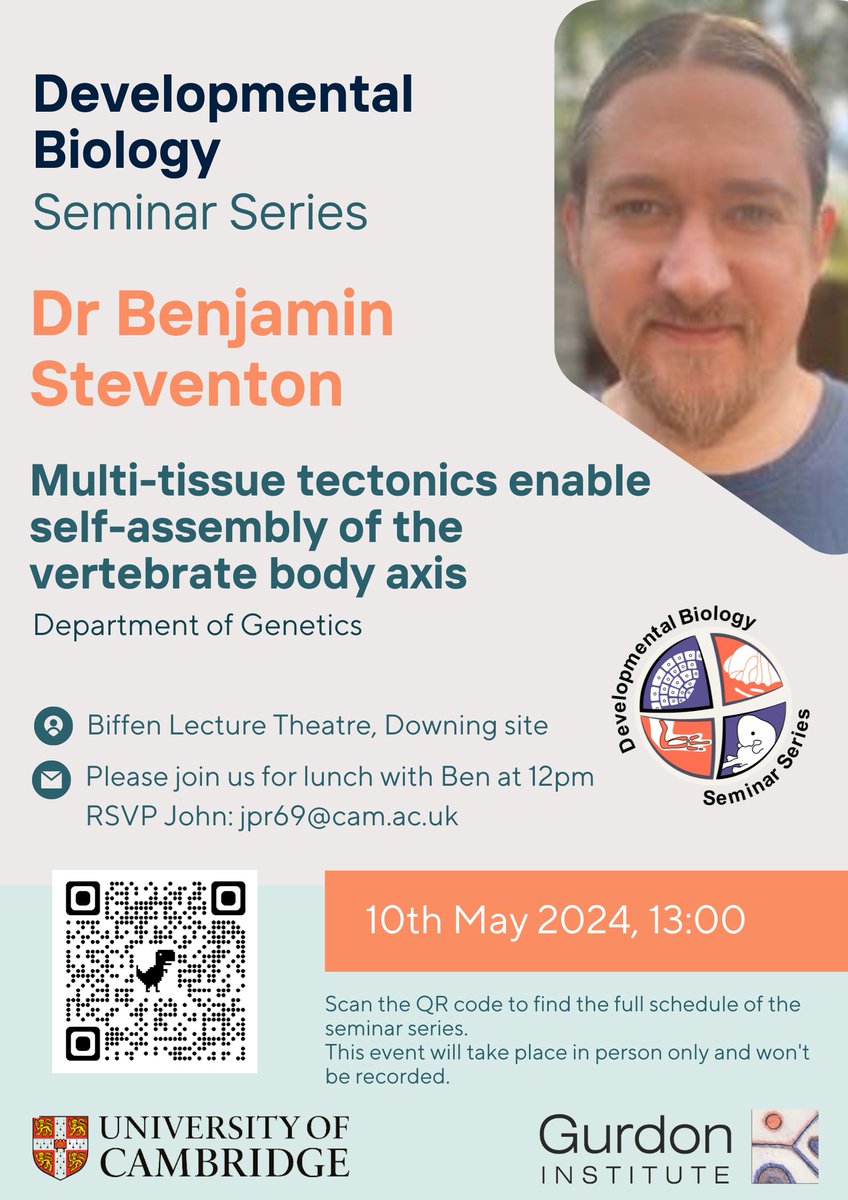 📢 We are delighted to be hosting Ben Steventon @BenSteventon2 tomorrow 🗓️Friday 10th May at 1pm, for the final Developmental Biology Seminar Series talk of the semester. All welcome! 🎙️Multi-tissue tectonics enable self-assembly of the vertebrate body axis”