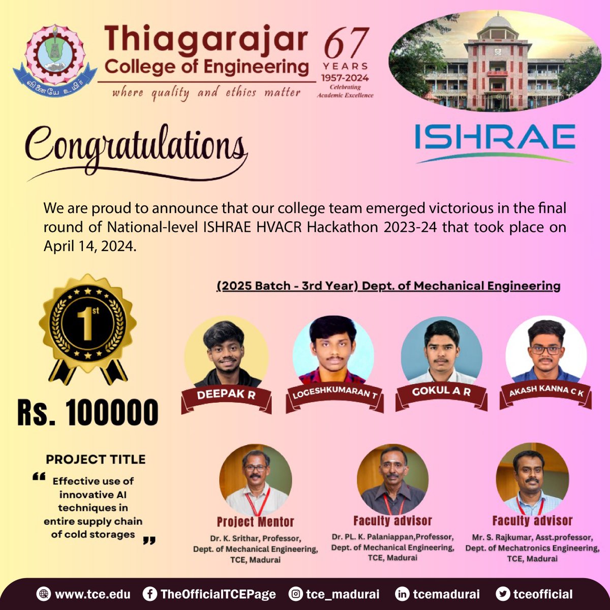 TCE Mechanical Eng. students won 1st prize in ISHRAE HVACR Hackathon 2023-24 for AI in cold storage supply chain, earning Rs.1,00,000! Congrats! 🥇👏 #TCEPride