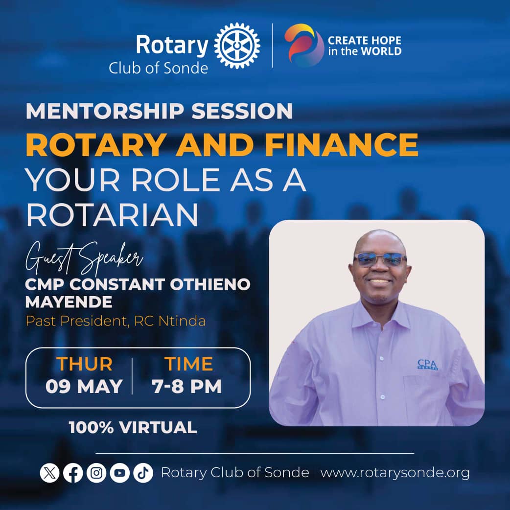 Rotary Club of Sonde is inviting you to a scheduled virtual Mentorship series meeting. Topic: Mentorship Series; Rotary and Finance your role as a Rotarian Time: 07:00 PM Nairobi Date: May 9, 2024 Join Zoom Meeting Meeting ID: 382 665 8457 Passcode: 662624