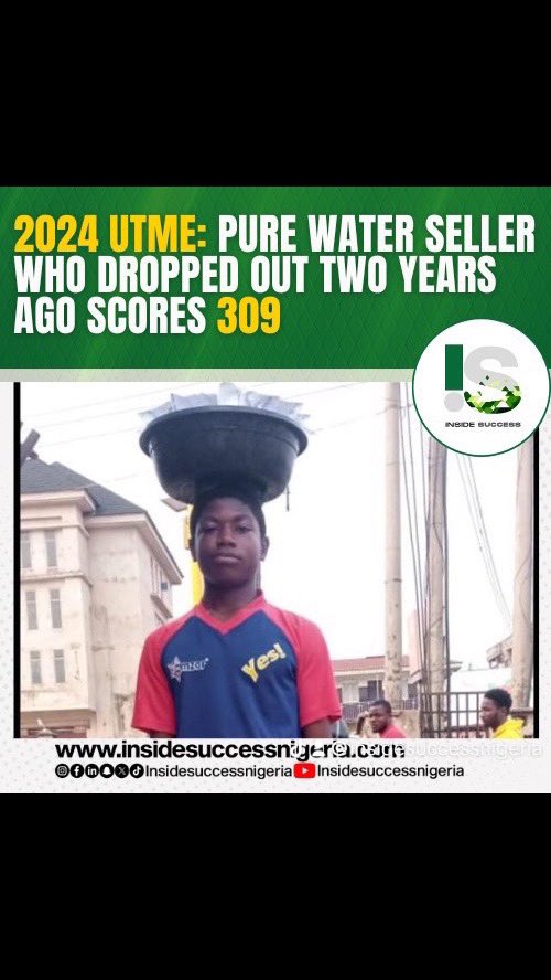Pure Water Seller’s Inspiring UTME Score of 309 Surprises Nation, Proves Dreams Possible Despite Challenges! 

Get yourself Empowered, Click the Link in Bio to sign up now 

#EducationForAll #DreamsNeverDie #UTMESuccess #education #insidesuccessnigeria